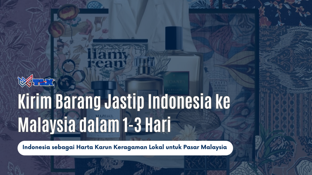 Kirim jastip indonesia ke Malaysia dalam 1-3 hari