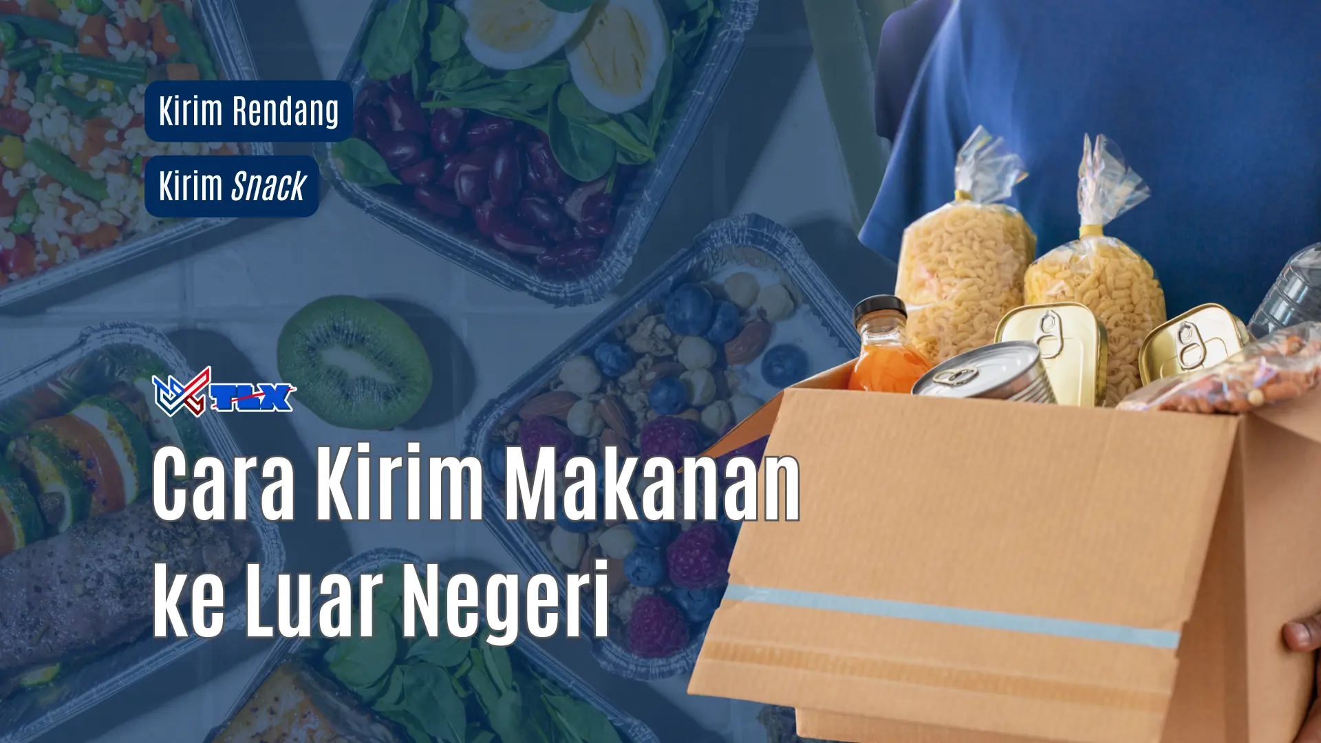 Kirim Makanan Indo ke Luar Negeri dengan Aman dan Mudah