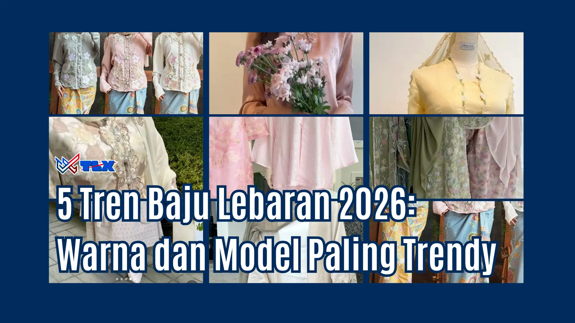 Tren baju lebaran, inspo baju lebaran 2026