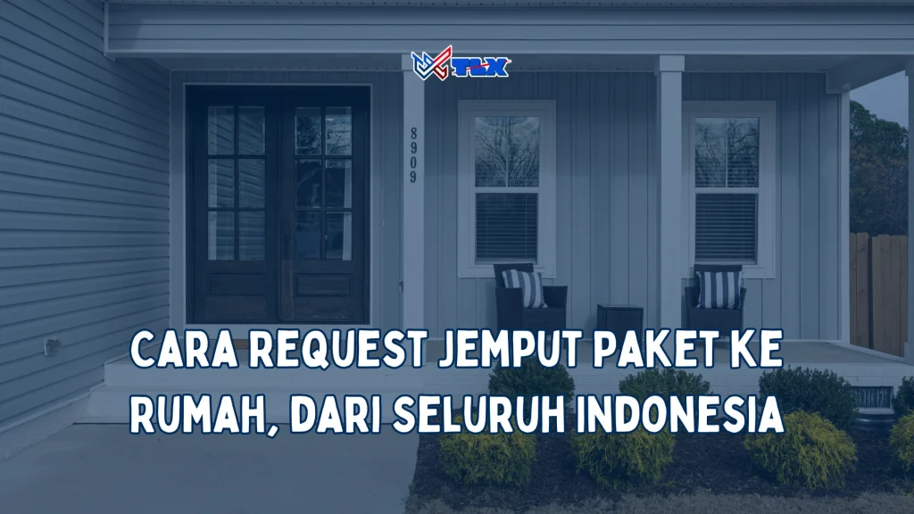jemput paket ke rumah tanpa perlu ke warehouse