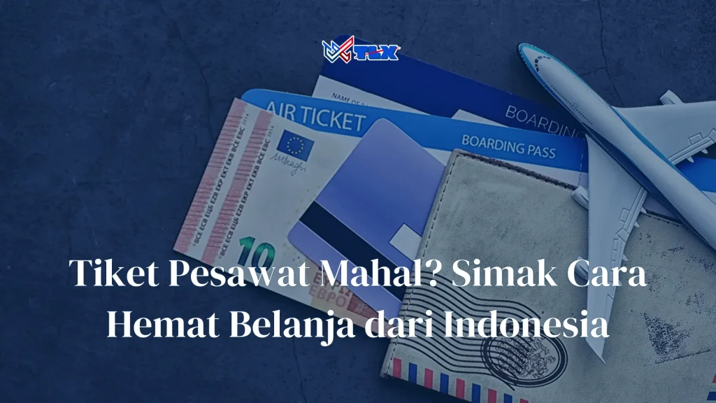 Cara Agar tetap bisa belanja tanpa perlu flight ke Indonesia
